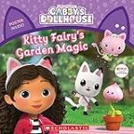 Kitty Fairy’s Garden Magic (Gabby’s Dollhouse Storybook) (Gabby’s Dollhouse, 3)