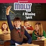 Molly: A Winning Spirit: American Girl: Historical Character (TM): Molly, Book 1