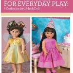 Doll Clothes for Everyday Play: 6 Outfits for the 18-Inch Doll