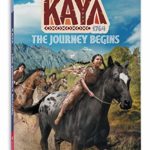 Kaya: The Journey Begins (American Girl Historical Characters)