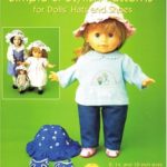 Simple & Stylish Patterns for Dolls’ Hats & Shoes: For 18-Inch, 14-Inch and 8-Inch Dolls (Creative Crafters Series)
