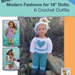 MORE Modern Fashions for 18″ Dolls: 6 Crochet Outfits (Tiger Road Crafts)