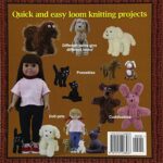 Easy to Loom Knit Small Animals: A Guide to Loom Knitting Small Animals